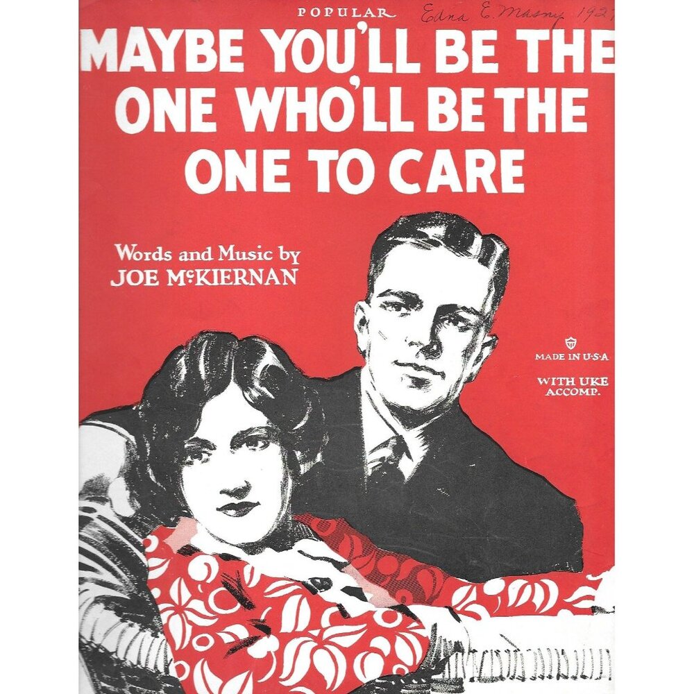 1927 Maybe You'll Be the One Who'll Care Sheet Music Joe McKiernan